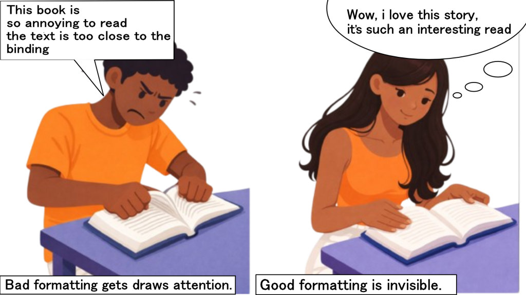 Character experiencing a better reading experience because of great formatting